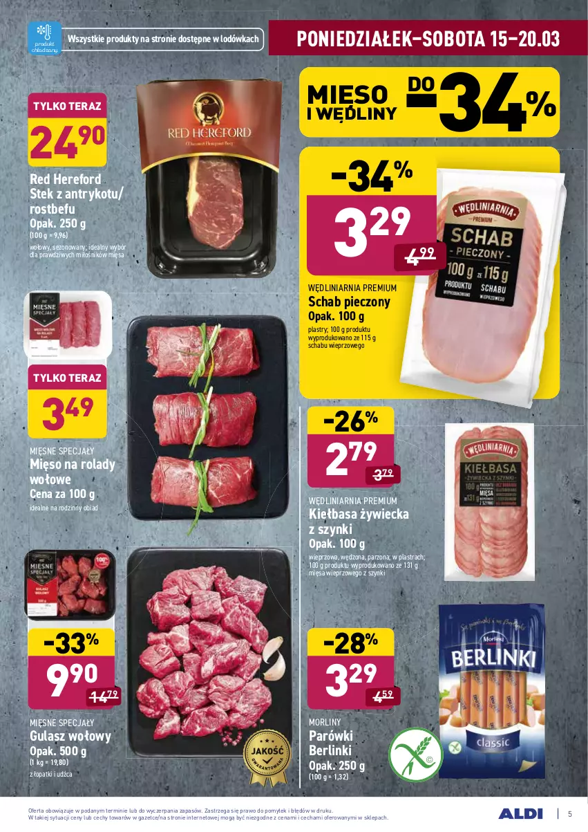 Gazetka promocyjna Aldi - ALE! CENA - ważna 15.03 do 20.03.2021 - strona 5 - produkty: Berlinki, Gulasz wołowy, Kiełbasa, Lodówka, Mięsne specjały, Mięso, Morliny, Parówki, Piec, Rostbef, Schab pieczony, Stek, Tera