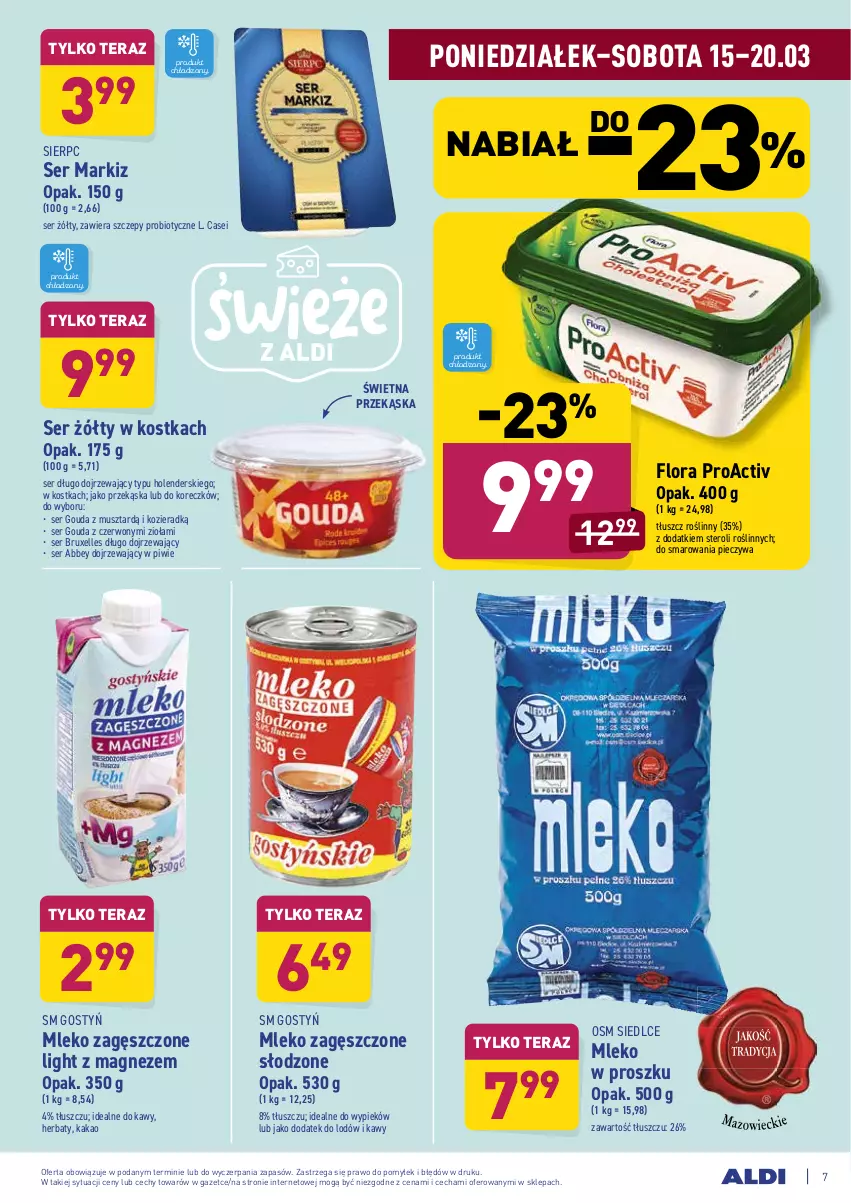 Gazetka promocyjna Aldi - ALE! CENA - ważna 15.03 do 20.03.2021 - strona 7 - produkty: Flora, Gouda, Kakao, Magnez, Mleko, Mleko w proszku, Mleko zagęszczone, Mus, Piec, Ser, Tera, Tłuszcz roślinny