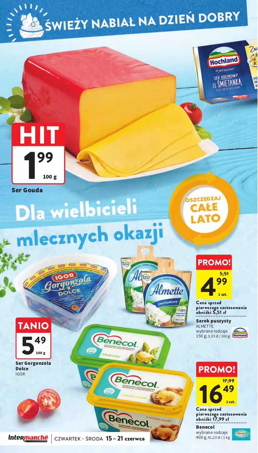 Gazetka promocyjna Intermarche - Gazetka Intermarche - ważna 15.06 do 21.06.2023 - strona 24 - produkty: Almette, Benecol, Gorgonzola, Gouda, Ser, Serek, Serek puszysty