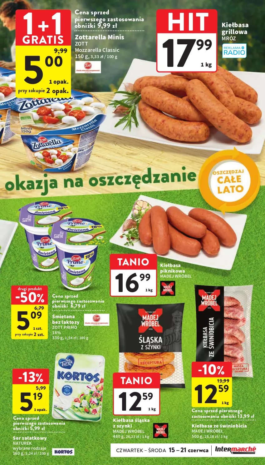 Gazetka promocyjna Intermarche - Gazetka Intermarche - ważna 15.06 do 21.06.2023 - strona 3 - produkty: BIC, Gra, Grill, Kiełbasa, Kiełbasa śląska, Madej Wróbel, Mozzarella, NaTurek, Sałat, Ser, Zott, Zott Primo, Zottarella