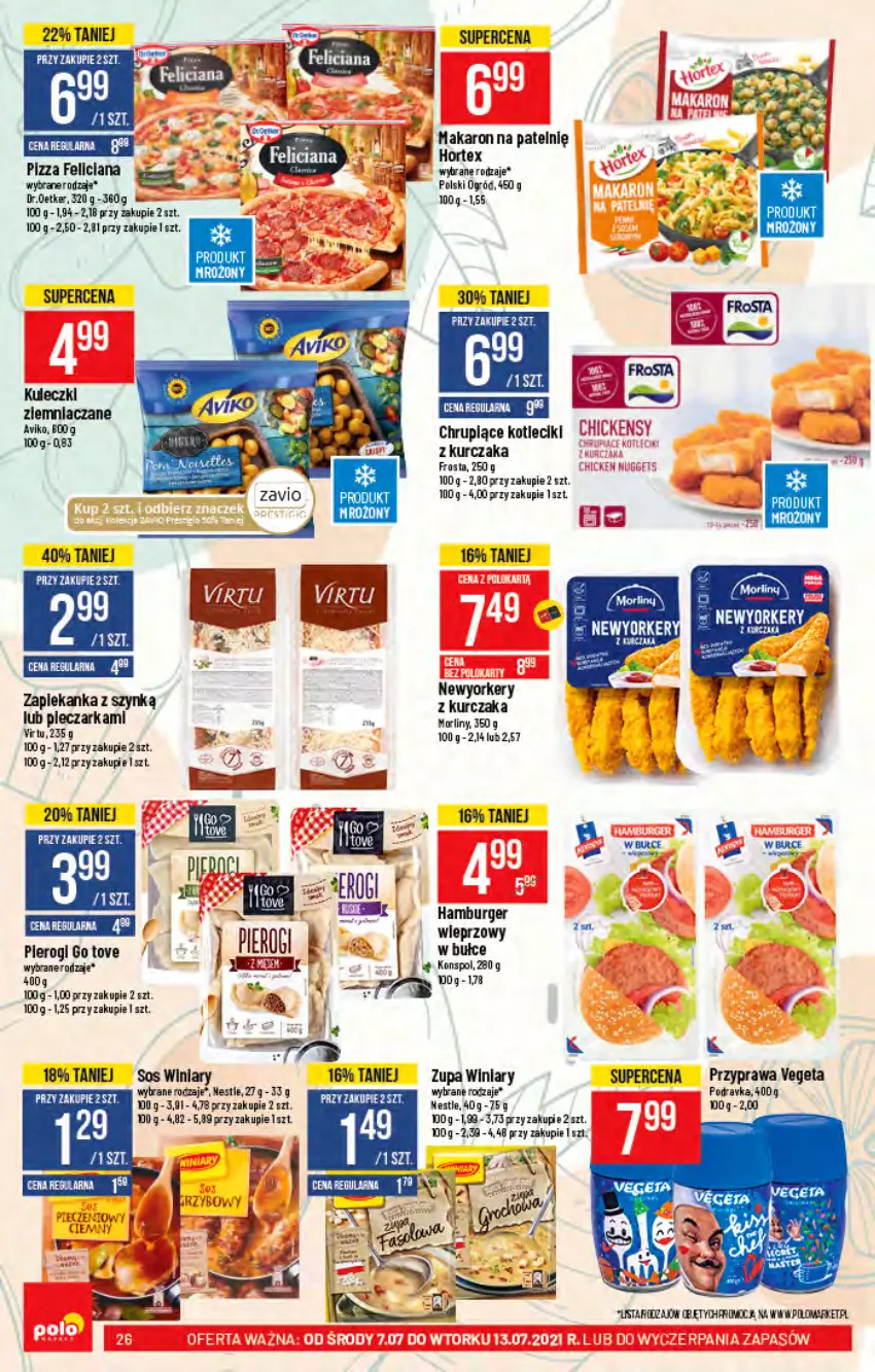 Gazetka promocyjna PoloMarket - Gazetka pomocyjna - ważna 07.07 do 13.07.2021 - strona 26 - produkty: Burger, Feliciana, Frosta, Hamburger, Hortex, HP, Kurczak, Makaron, Ogród, Piec, Pieczarka, Pizza, Podravka, Sos, Vegeta, Winiary, Zapiekanka, Zupa