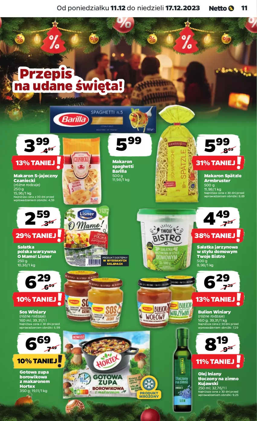 Gazetka promocyjna Netto - Artykuły spożywcze - ważna 11.12 do 17.12.2023 - strona 11 - produkty: Barilla, Bulion, Hortex, Kujawski, Lion, Lisner, Makaron, Olej, Rust, Sałat, Sałatka, Sos, Spaghetti, Wiko, Winiary, Zupa