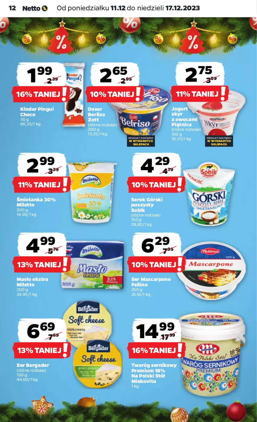 Gazetka promocyjna Netto - Artykuły spożywcze - ważna 11.12 do 17.12.2023 - strona 12 - produkty: Deser, Jogurt, Kinder, Mascarpone, Masło, Mleko, Mlekovita, Piątnica, Ser, Serek, Stół, Twaróg, Zott