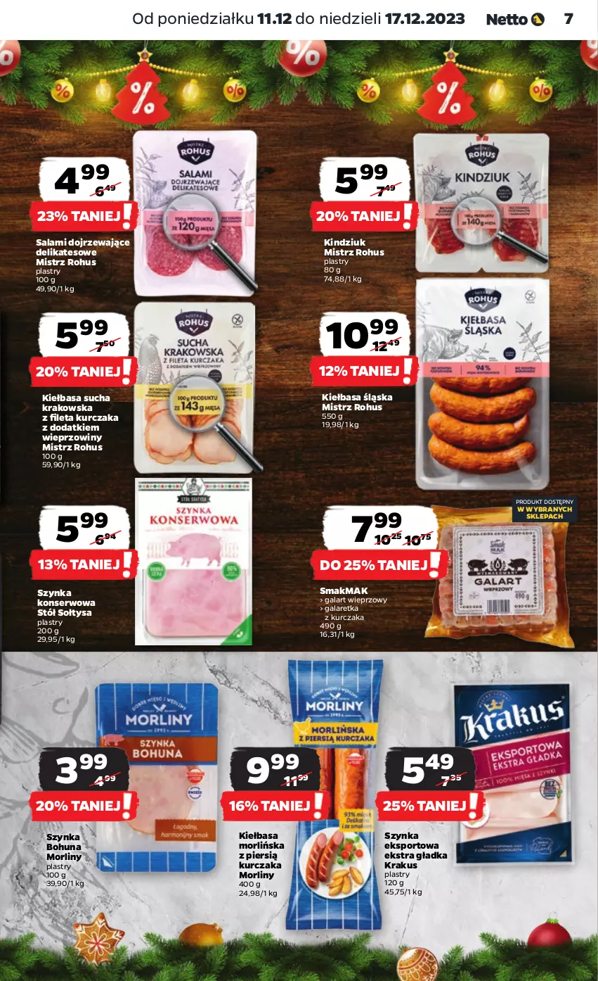 Gazetka promocyjna Netto - Artykuły spożywcze - ważna 11.12 do 17.12.2023 - strona 7 - produkty: Gala, Galaretka, Kiełbasa, Kiełbasa śląska, Kindziuk, Krakus, Kurczak, Morliny, Por, Salami, Ser, Sport, Stół, Szynka, Szynka konserwowa