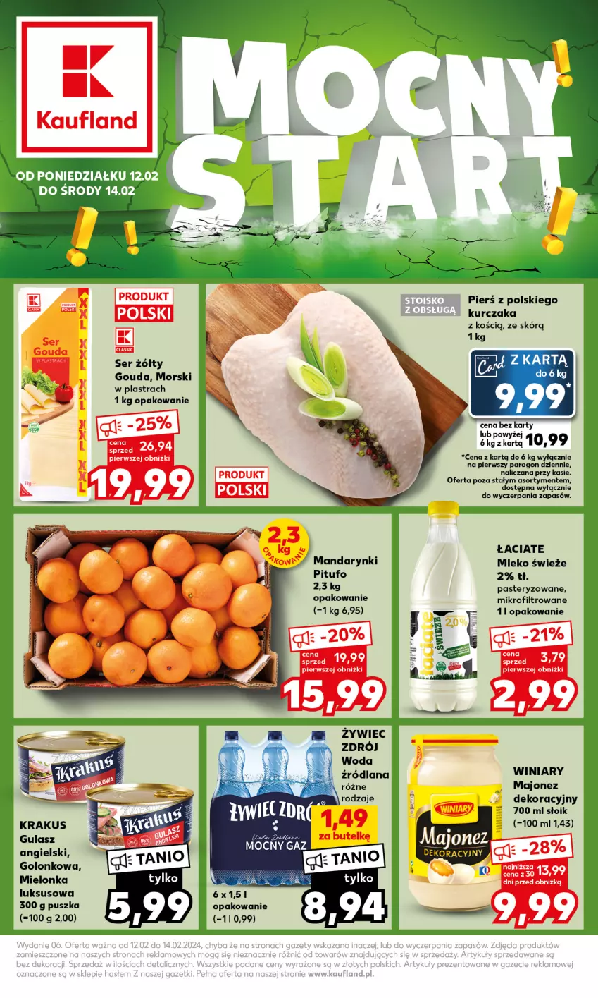 Gazetka promocyjna Kaufland - Mocny Start - ważna 12.02 do 14.02.2024 - strona 1 - produkty: Gouda, Krakus, Kurczak, Majonez, Mandarynki, Mleko, Ser, Winiary