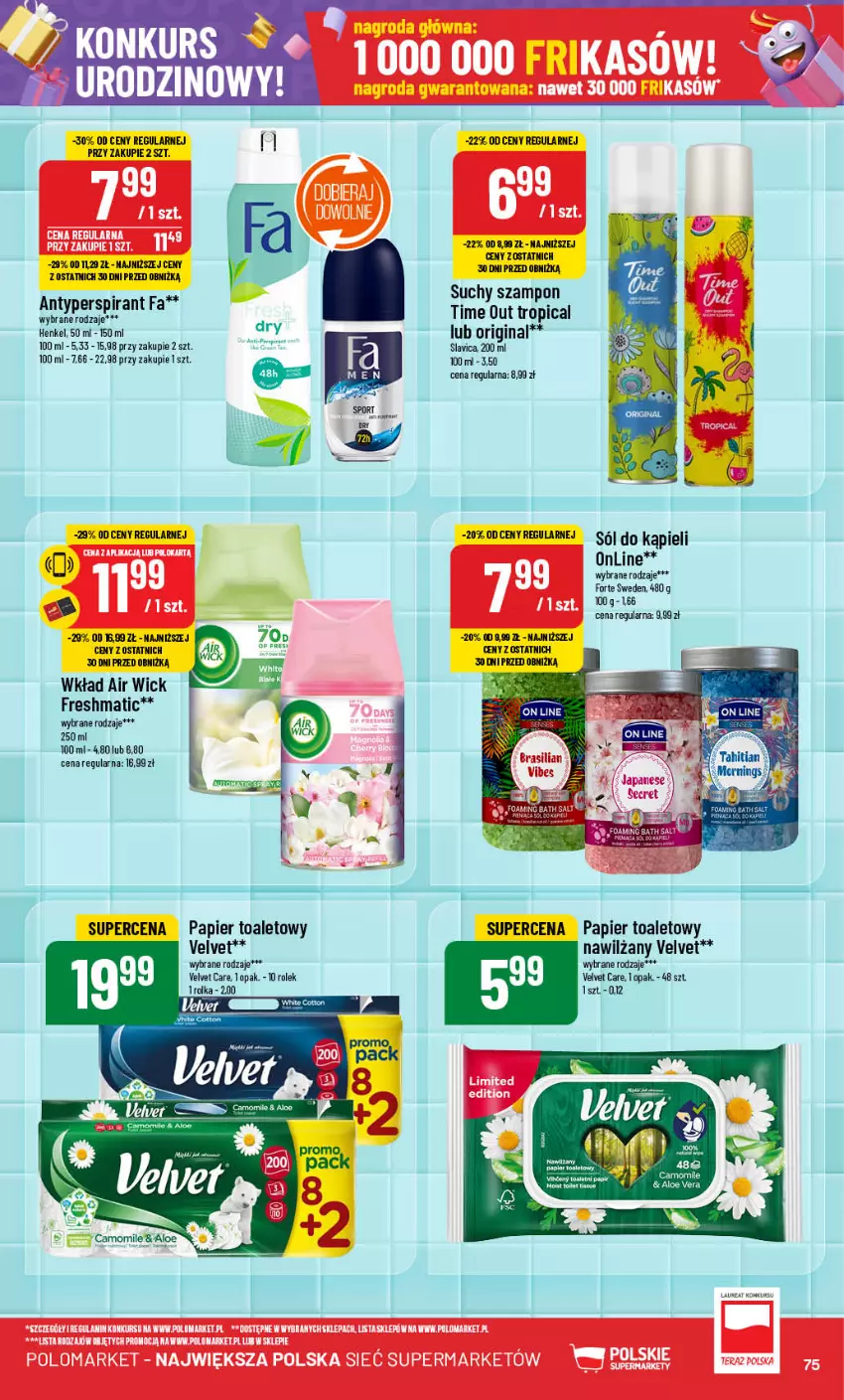 Gazetka promocyjna PoloMarket - Gazetka pomocyjna - ważna 09.10 do 15.10.2024 - strona 75 - produkty: Air Wick, Aloe vera, Antyperspirant, Fa, Gin, Papier, Papier toaletowy, Sól, Suchy szampon, Szampon, Tropical, Velvet