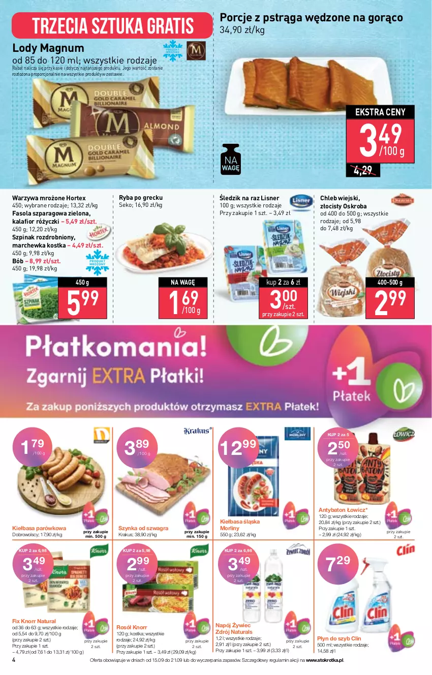 Gazetka promocyjna Stokrotka - Market - ważna 15.09 do 21.09.2022 - strona 4 - produkty: Baton, Chleb, Clin, Fa, Fasola, Fasola szparagowa, Gra, Hortex, Kalafior, Kiełbasa, Kiełbasa śląska, Knorr, Krakus, Lisner, Lody, Marchewka, Morliny, Napój, Płyn do szyb, Por, Pstrąg, Rosół, Ryba, Ryba po grecku, SEKO, Szpinak, Szynka, Warzywa