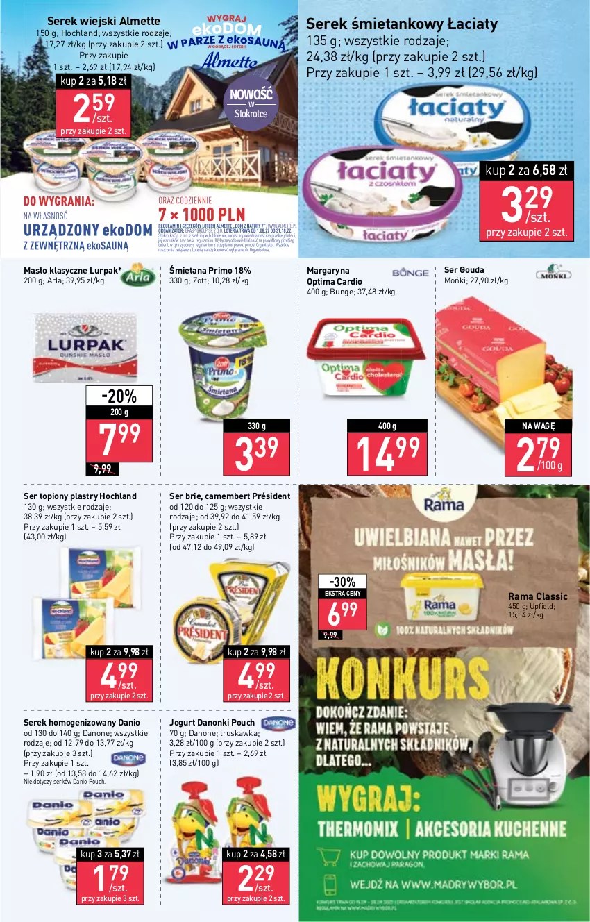 Gazetka promocyjna Stokrotka - Market - ważna 15.09 do 21.09.2022 - strona 5 - produkty: Almette, Brie, Camembert, Danio, Danone, Danonki, Gouda, Hochland, Jogurt, Lurpak, Margaryna, Masło, Optima, Optima Cardio, Président, Rama, Ser, Ser topiony, Serek, Serek homogenizowany, Serek wiejski, Top, Zott