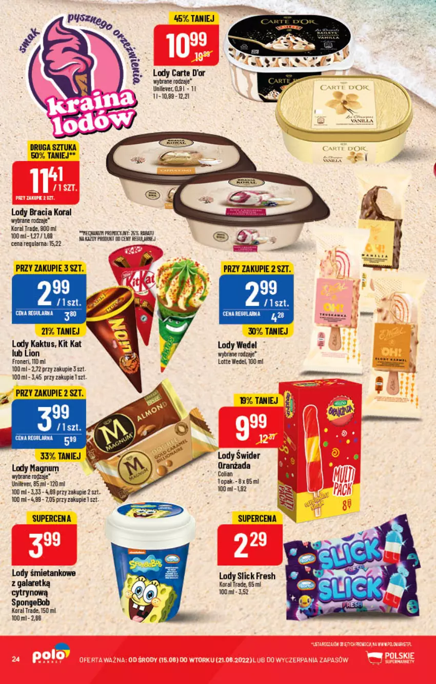 Gazetka promocyjna PoloMarket - Gazetka pomocyjna - ważna 15.06 do 21.06.2022 - strona 24 - produkty: Carte d'Or, Gala, Kaktus, Kit Kat, Lion, Lody, Oranżada