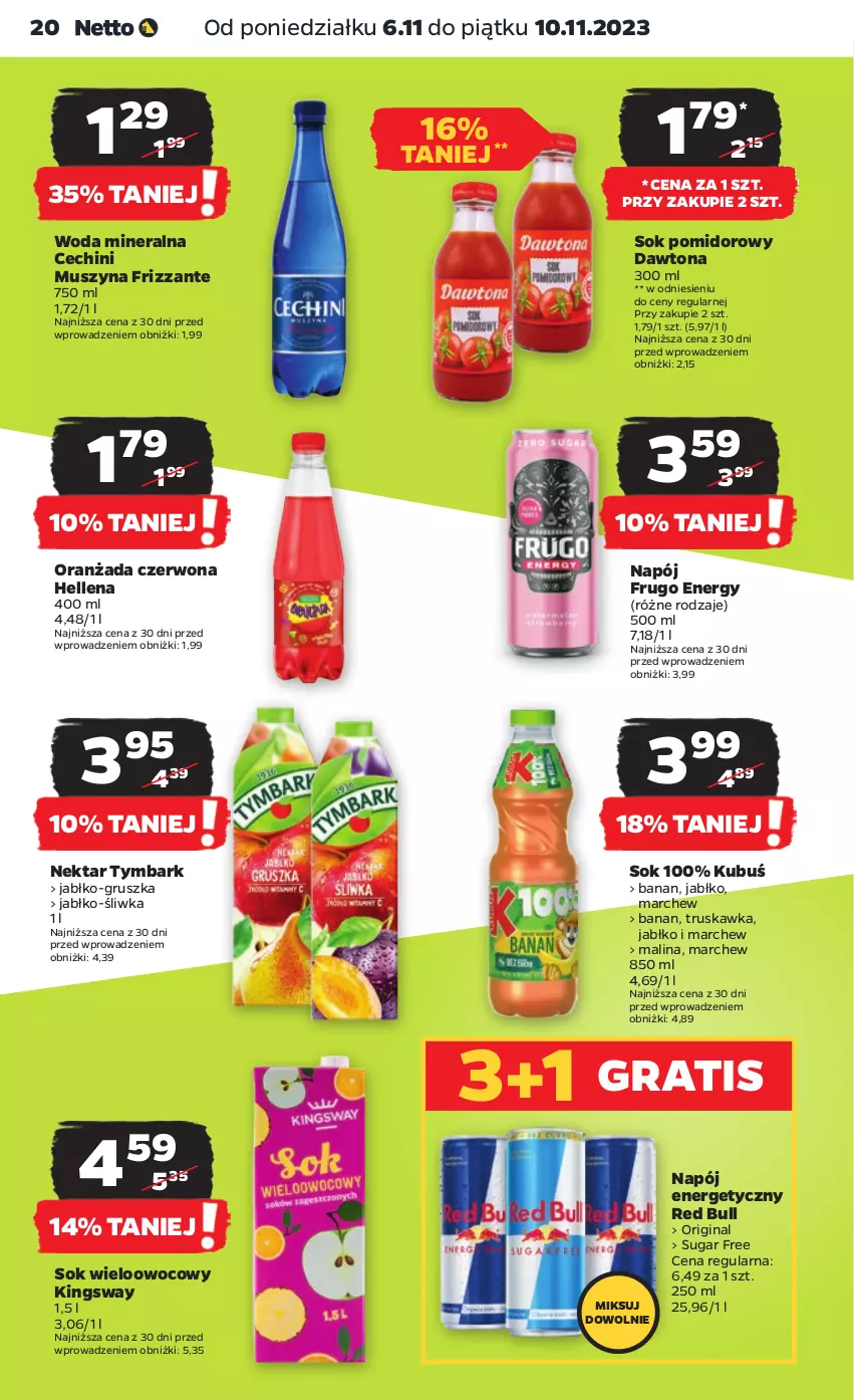 Gazetka promocyjna Netto - Artykuły spożywcze - ważna 06.11 do 10.11.2023 - strona 20 - produkty: Dawtona, Gin, Gra, Hellena, Kubuś, Mus, Napój, Napój energetyczny, Nektar, Oranżada, Red Bull, Sok, Sok pomidorowy, Szyna, Tymbark, Woda, Woda mineralna