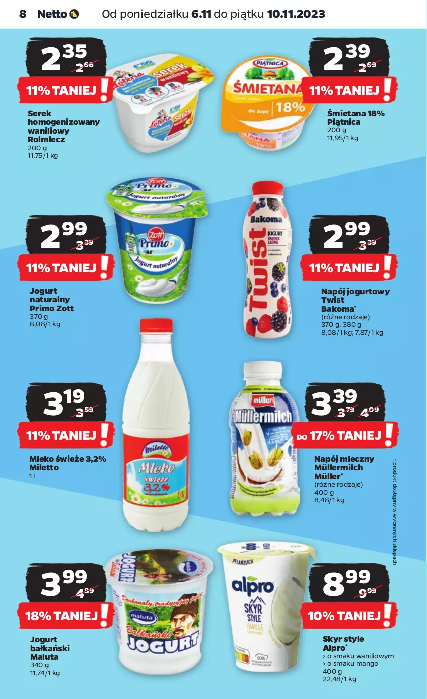 Gazetka promocyjna Netto - Artykuły spożywcze - ważna 06.11 do 10.11.2023 - strona 8 - produkty: Alpro, Bakoma, Jogurt, Jogurt naturalny, Mango, Mleko, Müller, Müllermilch, Napój, Napój jogurtowy, Napój mleczny, Piątnica, Rolmlecz, Ser, Serek, Serek homogenizowany, Zott