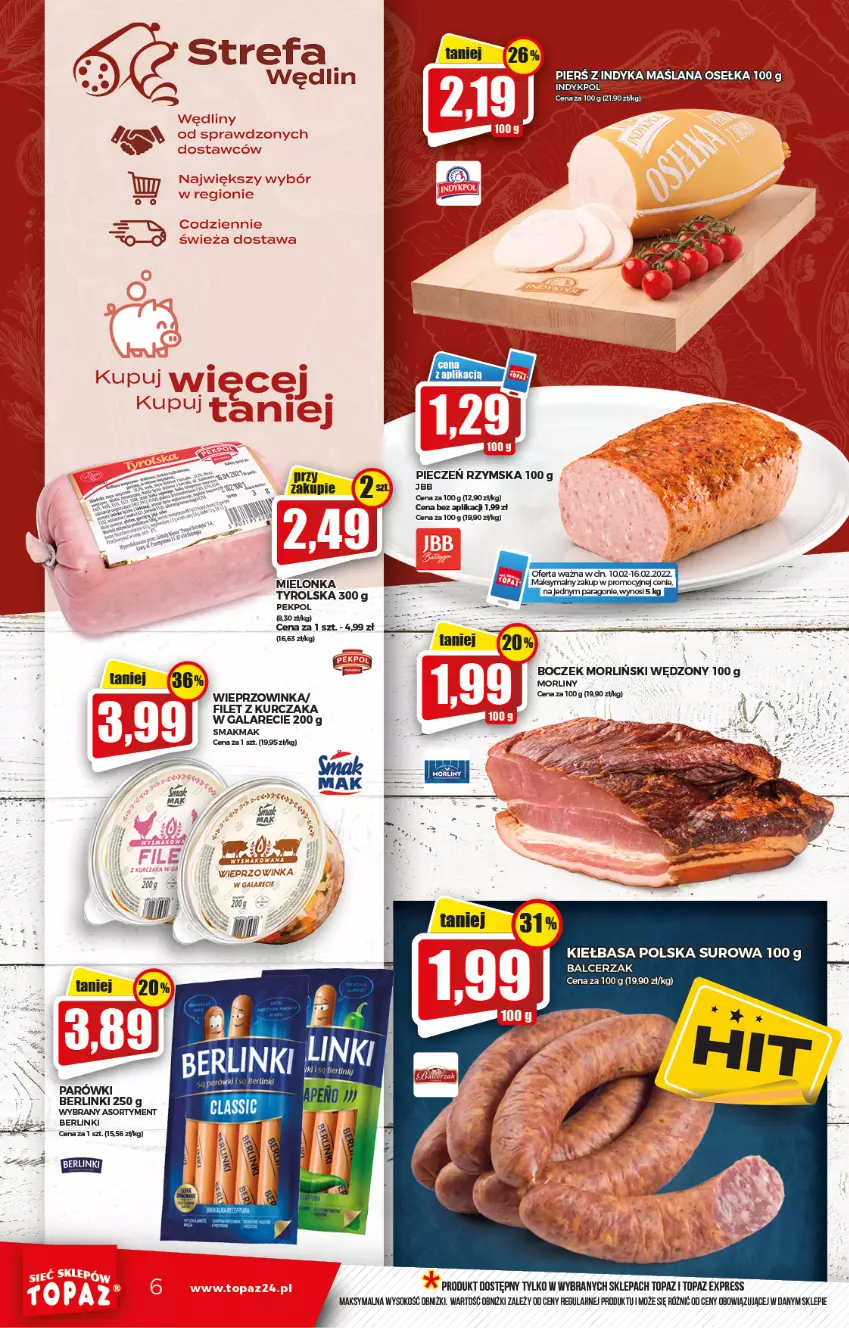 Gazetka promocyjna Topaz - Gazetka - ważna 10.02 do 16.02.2022 - strona 6 - produkty: Berlinki, Boczek, Gala, Inka, Kiełbasa, Kurczak, LANA, Morliny, Parówki, Pekpol, Piec, Pieczeń rzymska, Sok, Top