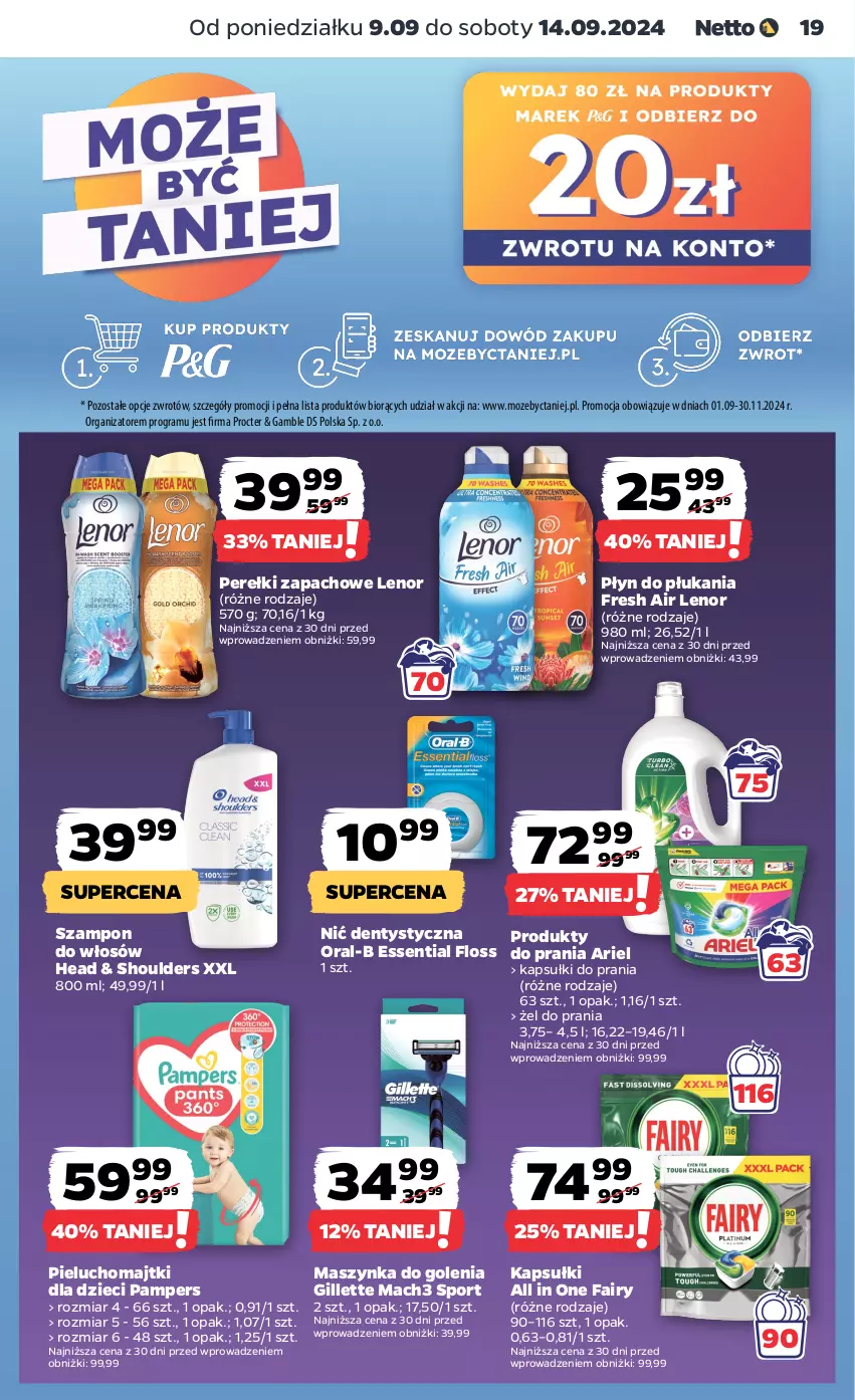 Gazetka promocyjna Netto - Artykuły spożywcze - ważna 09.09 do 14.09.2024 - strona 19 - produkty: Ariel, Dzieci, Fa, Fairy, Gillette, Gra, Kapsułki do prania, Lenor, Mach3, Majtki, Maszynka, Maszynka do golenia, Nić dentystyczna, Pampers, Perełki zapachowe, Pieluchomajtki, Płyn do płukania, Por, Sport, Szampon, Szynka