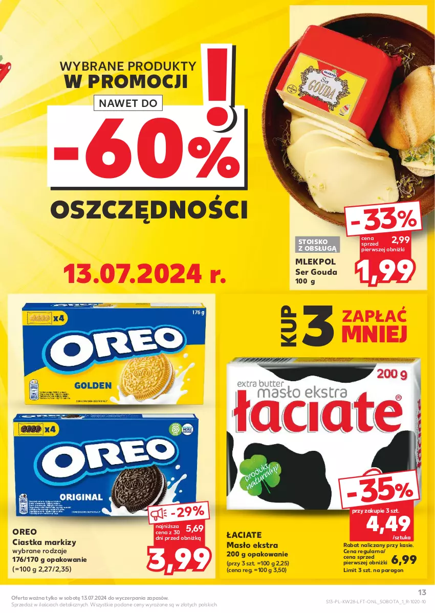 Gazetka promocyjna Kaufland - Gazetka tygodnia - ważna 11.07 do 17.07.2024 - strona 13 - produkty: Ciastka, Gouda, Masło, Oreo, Ser