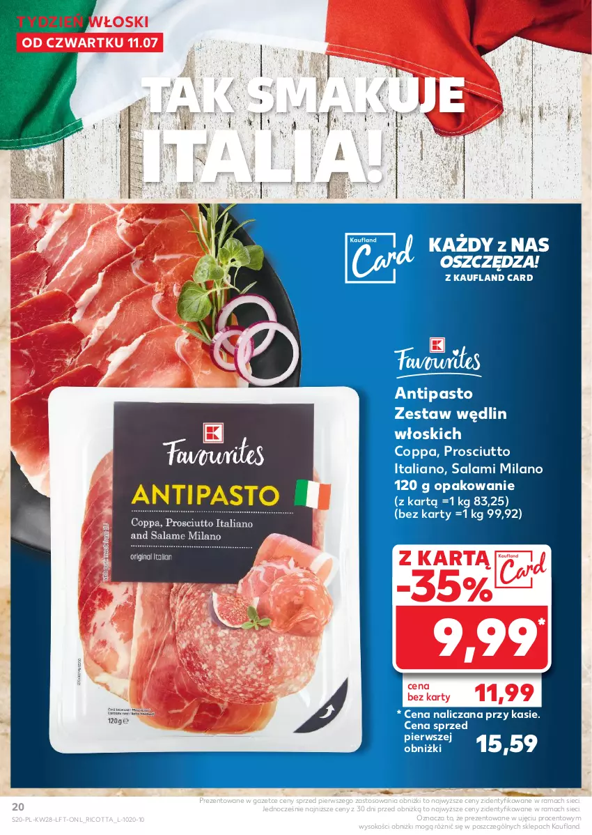 Gazetka promocyjna Kaufland - Gazetka tygodnia - ważna 11.07 do 17.07.2024 - strona 20 - produkty: Prosciutto, Rama, Ricotta, Salami, Sok