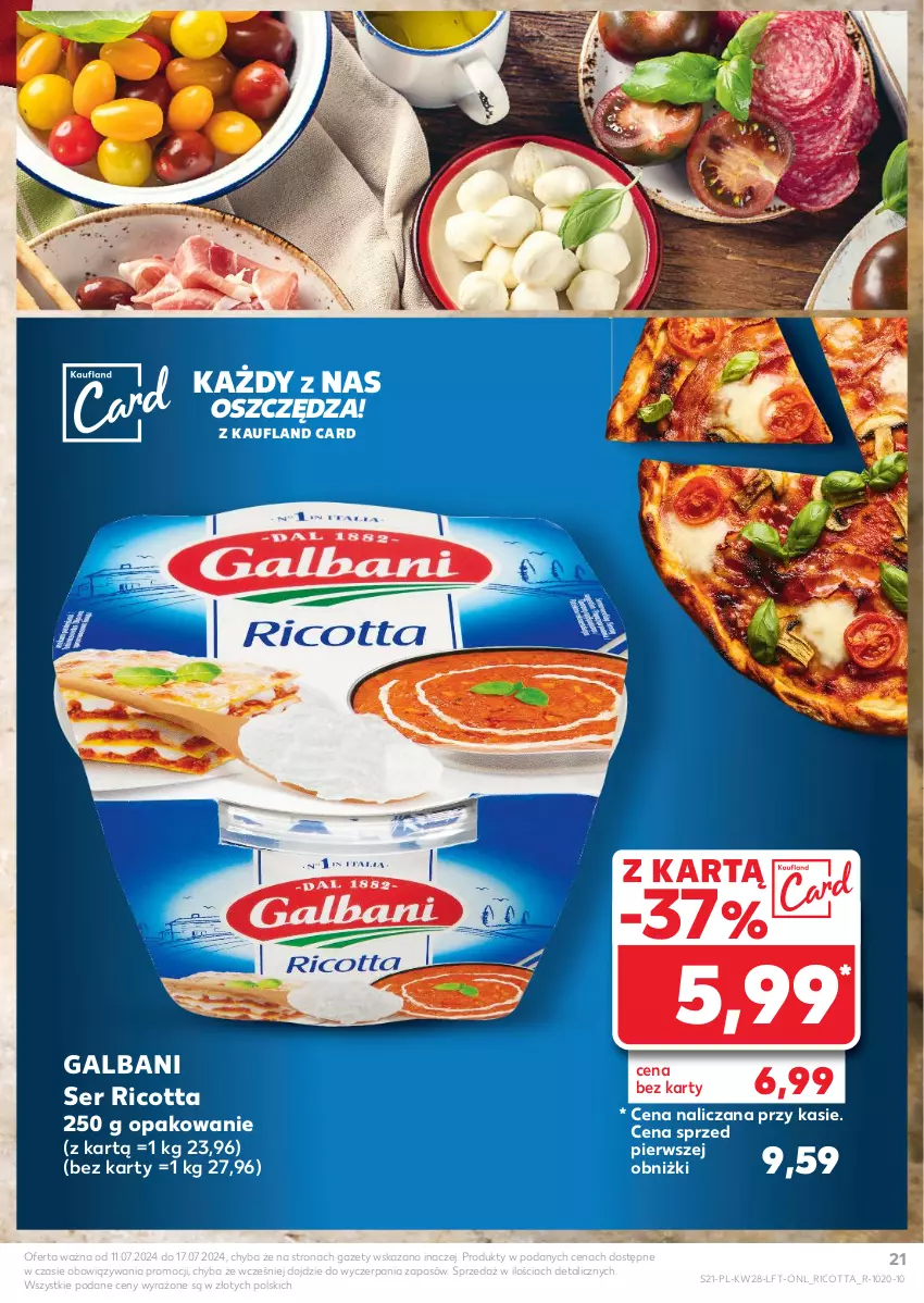 Gazetka promocyjna Kaufland - Gazetka tygodnia - ważna 11.07 do 17.07.2024 - strona 21 - produkty: Galbani, Ricotta, Ser