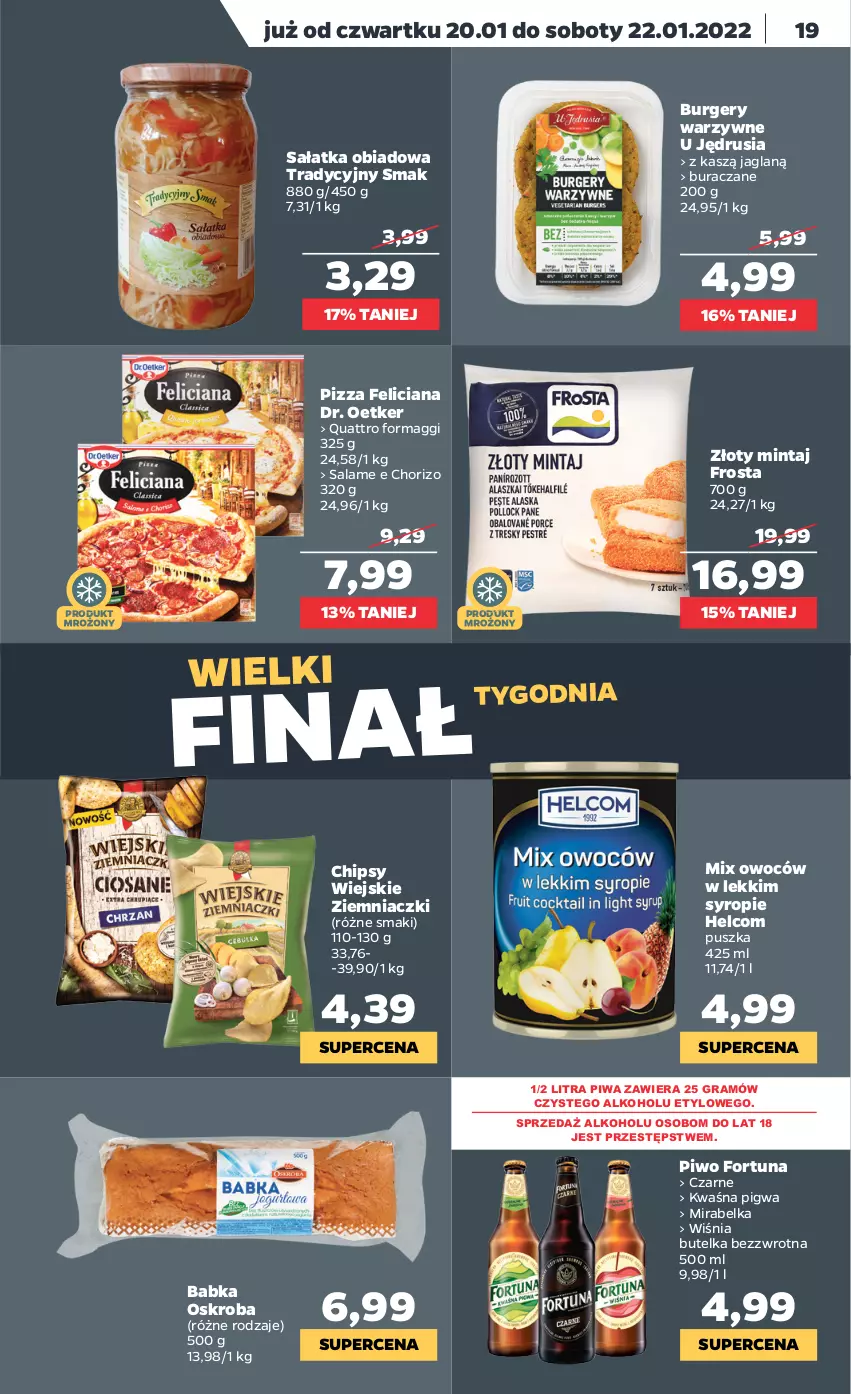 Gazetka promocyjna Netto - Gazetka spożywcza - ważna 17.01 do 22.01.2022 - strona 19 - produkty: Babka, Burger, Chipsy, Dr. Oetker, Feliciana, Fortuna, Frosta, Gra, HELCOM, Maggi, Mintaj, Piwa, Piwo, Pizza, Sałat, Sałatka, Syrop