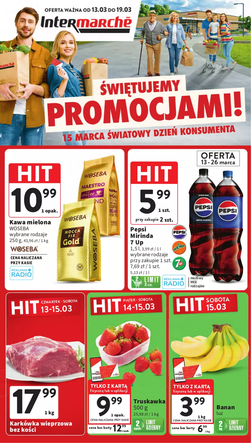 Gazetka promocyjna Intermarche - Gazetka Intermarche - ważna 13.03 do 19.03.2025 - strona 1 - produkty: Karkówka wieprzowa, Kawa, Kawa mielona, Mirinda, Pepsi, Woseba