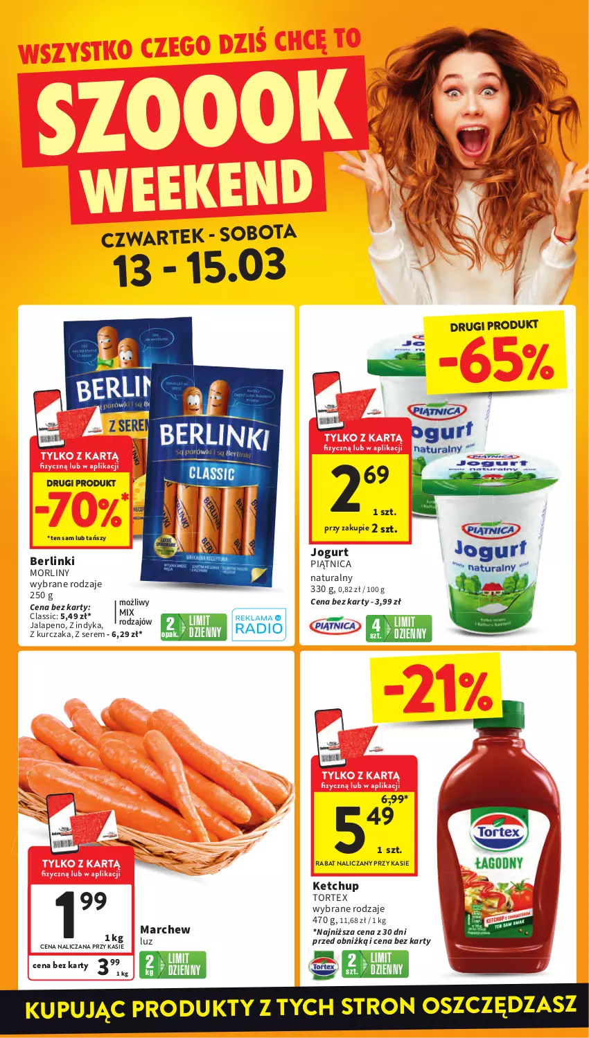 Gazetka promocyjna Intermarche - Gazetka Intermarche - ważna 13.03 do 19.03.2025 - strona 2 - produkty: Berlinki, Jogurt, Ketchup, Kurczak, Morliny, Piątnica, Ser