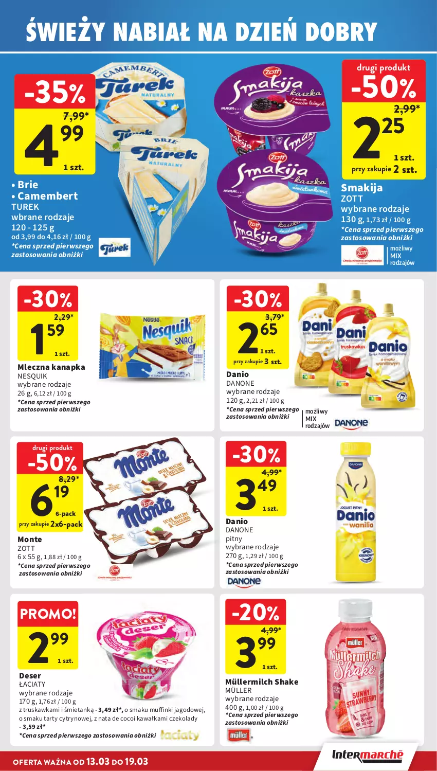 Gazetka promocyjna Intermarche - Gazetka Intermarche - ważna 13.03 do 19.03.2025 - strona 21 - produkty: Brie, Camembert, Danio, Danone, Deser, Kawa, Mleczna kanapka, Monte, Müller, Müllermilch, Nesquik, Ser, Smakija, Zott