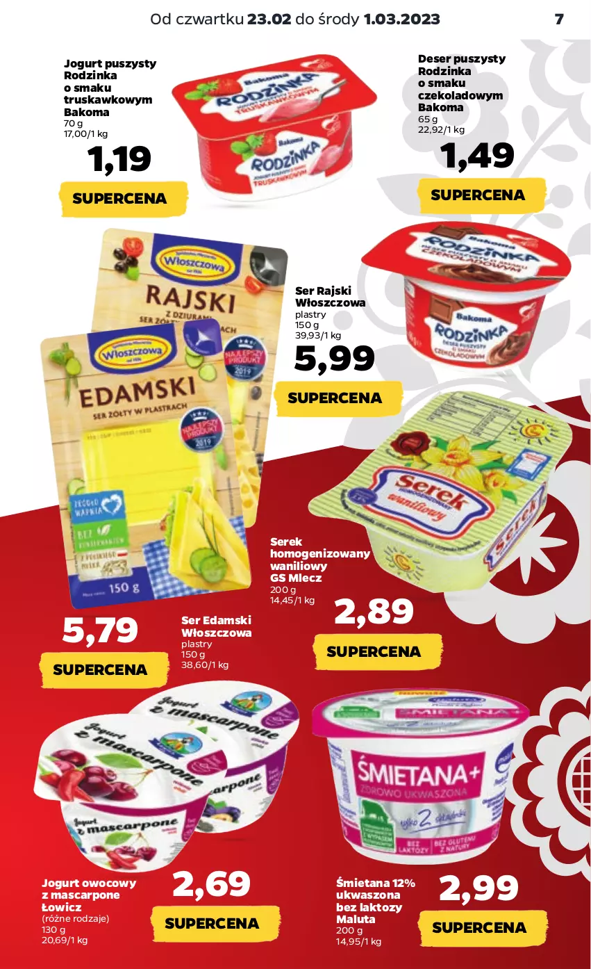 Gazetka promocyjna Netto - Artykuły spożywcze - ważna 23.02 do 01.03.2023 - strona 7 - produkty: Bakoma, Deser, Edam, Inka, Jogurt, Jogurt owocowy, Mascarpone, Ser, Serek, Serek homogenizowany