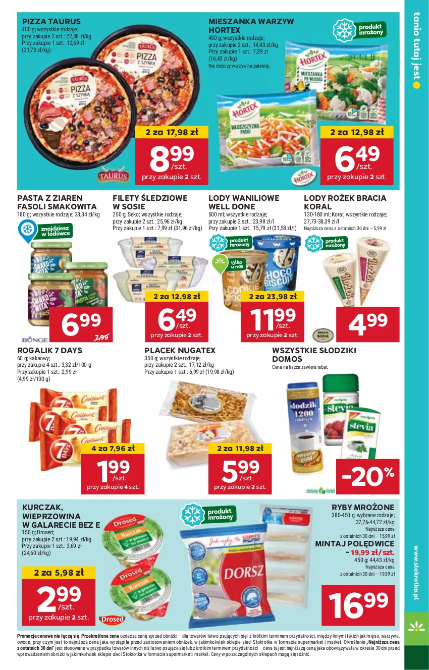 Gazetka promocyjna Stokrotka - Supermarket - ważna 17.10 do 23.10.2024 - strona 19 - produkty: 7 Days, Fa, Gala, Hortex, HP, Kurczak, Lody, Mieszanka warzyw, Mintaj, Pizza, Rogal, Smakowita, Sos, Wieprzowina