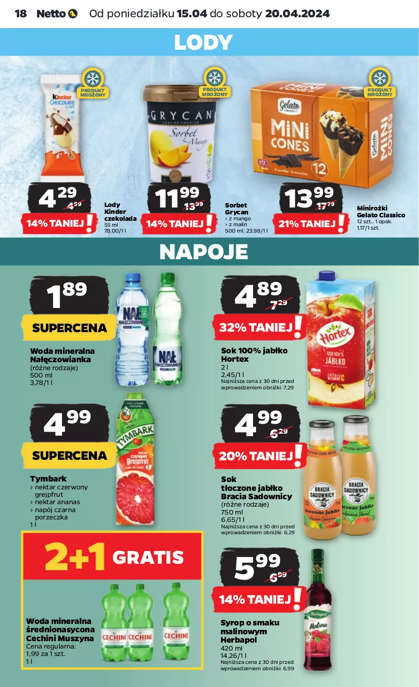 Gazetka promocyjna Netto - Artykuły spożywcze - ważna 15.04 do 20.04.2024 - strona 18 - produkty: Ananas, Czekolada, Gra, Grejpfrut, Gry, Herbapol, Hortex, Kinder, Lody, Mango, Mus, Nałęczowianka, Napój, Napoje, Nektar, Por, Sok, Syrop, Szyna, Tymbark, Woda, Woda mineralna