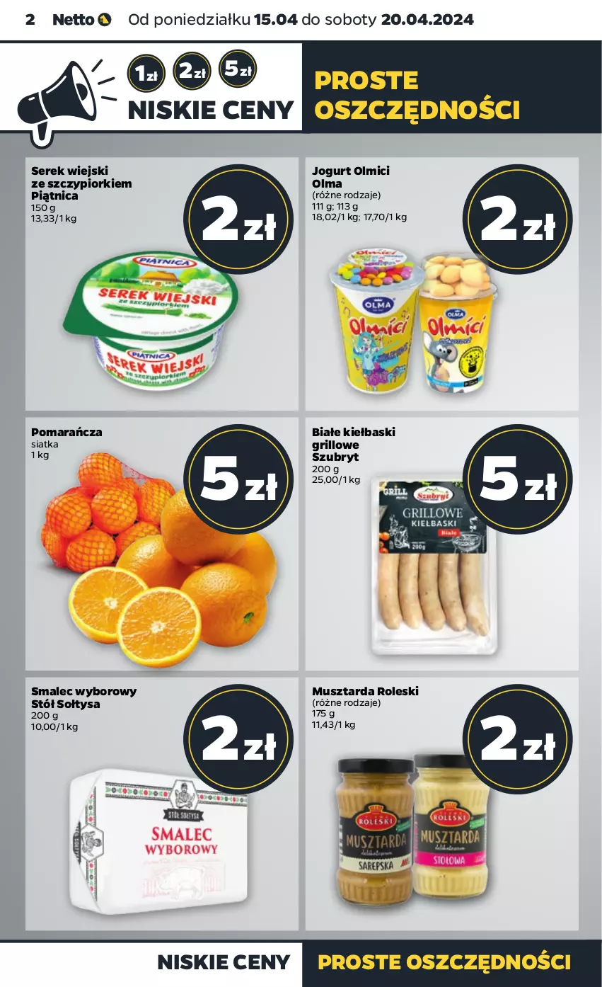 Gazetka promocyjna Netto - Artykuły spożywcze - ważna 15.04 do 20.04.2024 - strona 2 - produkty: Grill, Jogurt, Mus, Musztarda, Olma, Piątnica, Ser, Serek, Serek wiejski, Siatka, Smalec, Stół, Szubryt