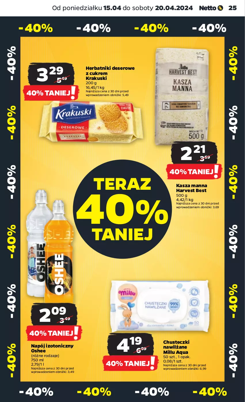 Gazetka promocyjna Netto - Artykuły spożywcze - ważna 15.04 do 20.04.2024 - strona 25 - produkty: Chusteczki, Deser, Herbatniki, Kasza, Krakus, Krakuski, Napój, Napój izotoniczny, Oshee, Ser, Tera