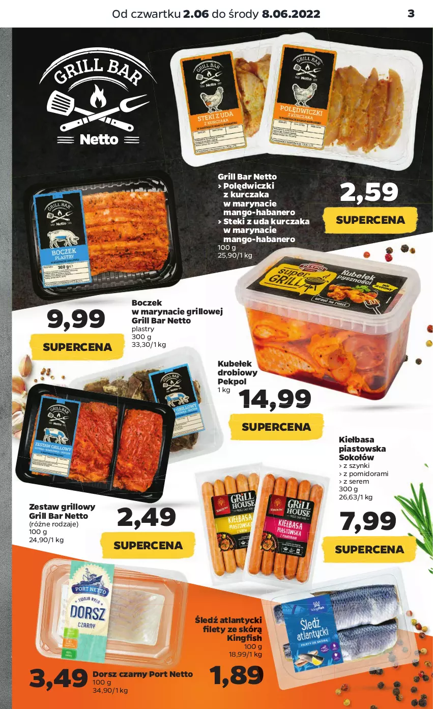 Gazetka promocyjna Netto - Gazetka spożywcza 2.06-8.06 - ważna 02.06 do 08.06.2022 - strona 3 - produkty: Boczek, Dorsz, Grill, Kiełbasa, Kurczak, Mango, Pekpol, Piast, Polędwiczki z kurczaka, Por, Ser, Sok, Sokołów, Stek