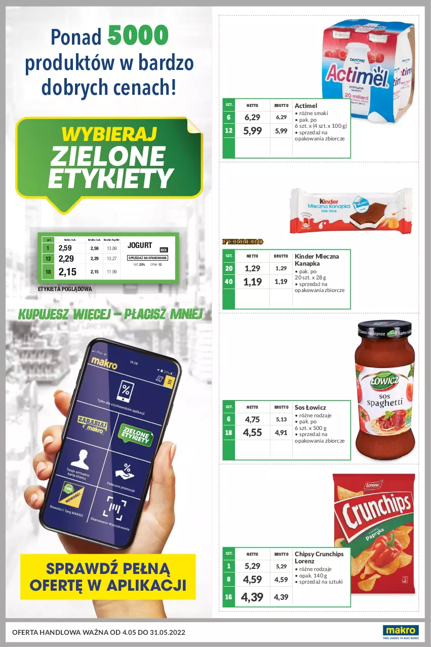 Gazetka promocyjna Makro - [Oferta specjalna] Kupuj więcej płać mniej - ważna 04.05 do 31.05.2022 - strona 1 - produkty: Actimel, Chipsy, Crunchips, Jogurt, Kinder, Lorenz, Mleczna kanapka, Sos