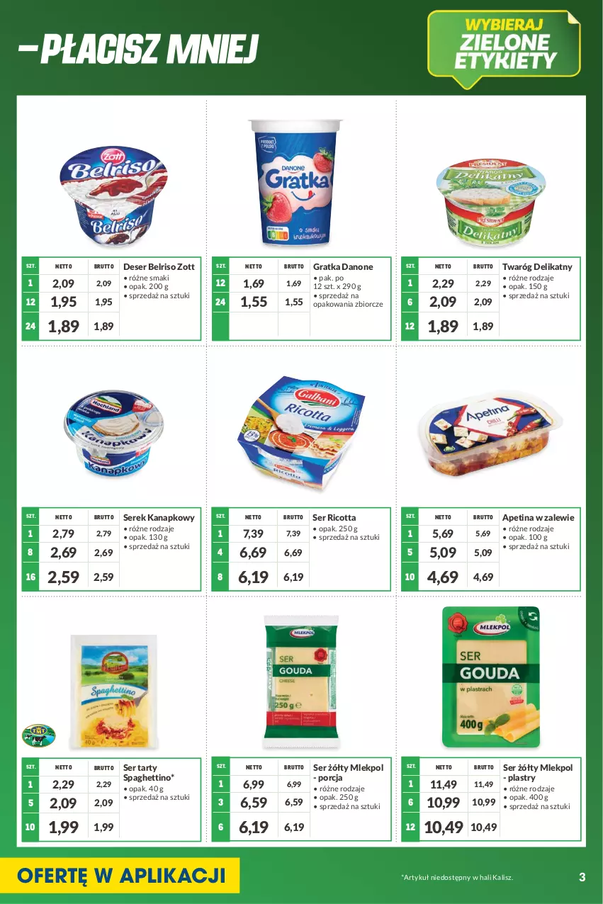 Gazetka promocyjna Makro - [Oferta specjalna] Kupuj więcej płać mniej - ważna 04.05 do 31.05.2022 - strona 3 - produkty: Belriso, Danone, Deser, Gra, Por, Ricotta, Ser, Serek, Serek kanapkowy, Spaghetti, Twaróg, Twaróg delikatny, Zott