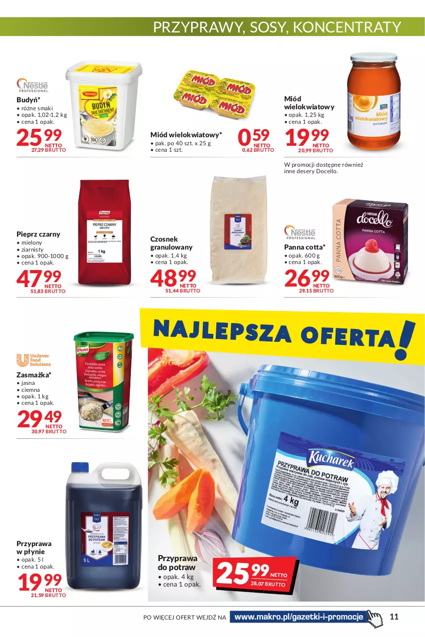 Gazetka promocyjna Makro - [Oferta promocyjna] Artykuły spożywcze i przemysłowe - ważna 27.12.2021 do 05.01.2022 - strona 11 - produkty: Budyń, Czosnek, Czosnek granulowany, Deser, Gra, Miód, Panna cotta, Pieprz, Przyprawa do potraw, Przyprawa w płynie, Przyprawy, Ser, Sos