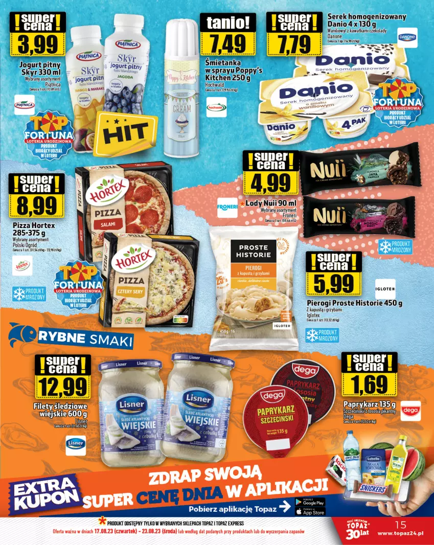 Gazetka promocyjna Topaz - Gazetka - ważna 17.08 do 23.08.2023 - strona 15 - produkty: Danio, Danone, Fa, Jogurt, Jogurt pitny, Kapustą, Kawa, Lody, Papryka, Paprykarz, Piątnica, Pierogi, Ser, Serek, Serek homogenizowany, Top