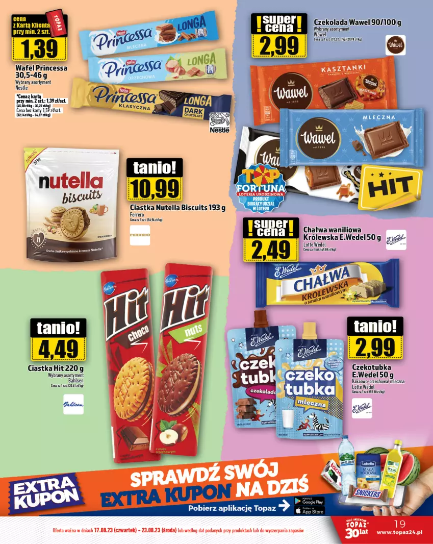 Gazetka promocyjna Topaz - Gazetka - ważna 17.08 do 23.08.2023 - strona 19 - produkty: Chałwa, Ciastka, Czekolada, Ferrero, Kakao, Nutella, Princessa, Top, Wawel