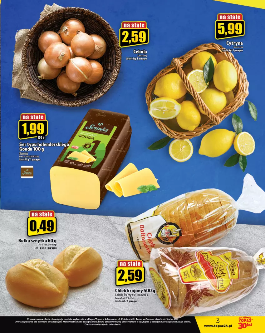 Gazetka promocyjna Topaz - Gazetka - ważna 17.08 do 23.08.2023 - strona 3 - produkty: Bułka, Cebula, Chleb, Gouda, Koc, Piec, Ser, Top