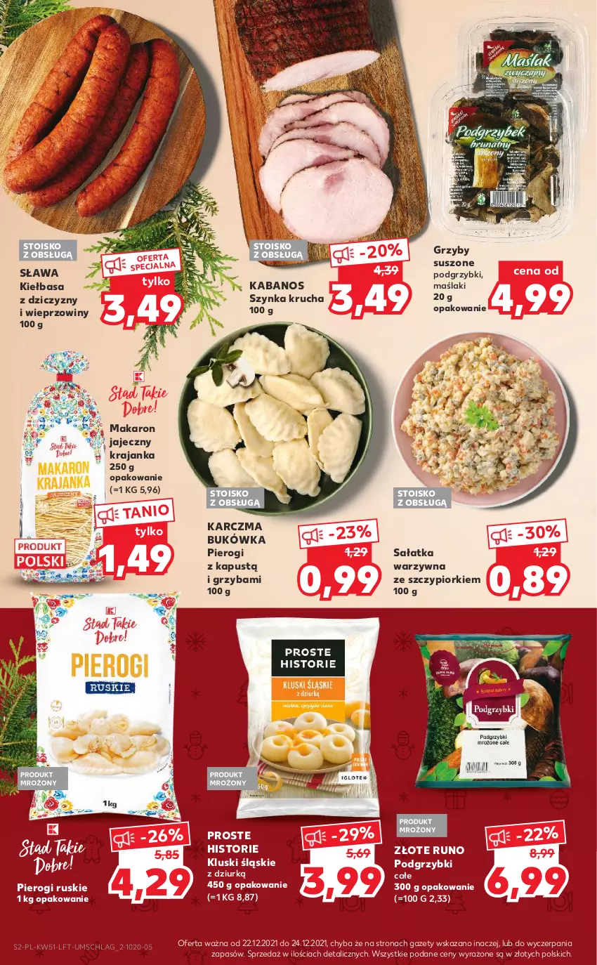 Gazetka promocyjna Kaufland - OFERTA TYGODNIA - ważna 22.12 do 28.12.2021 - strona 2 - produkty: Grzyby, Kabanos, Kapustą, Kiełbasa, Makaron, Pierogi, Podgrzybki, Sałat, Sałatka, Sałatka warzywna, Szynka