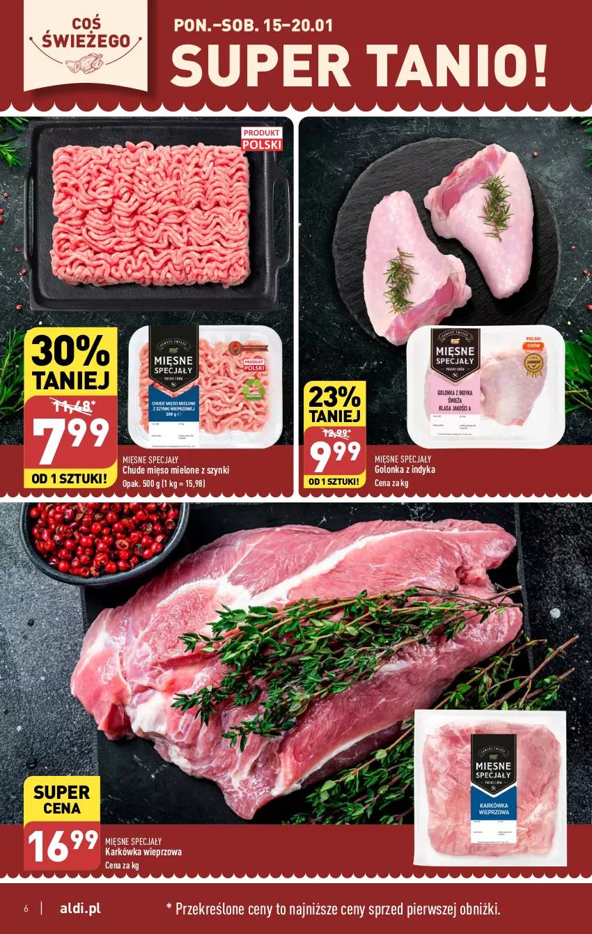 Gazetka promocyjna Aldi - Pełna oferta - ważna 15.01 do 20.01.2024 - strona 6 - produkty: Golonka z indyka, Karkówka wieprzowa, Mięsne specjały, Mięso, Mięso mielone, Mięso mielone z szynki