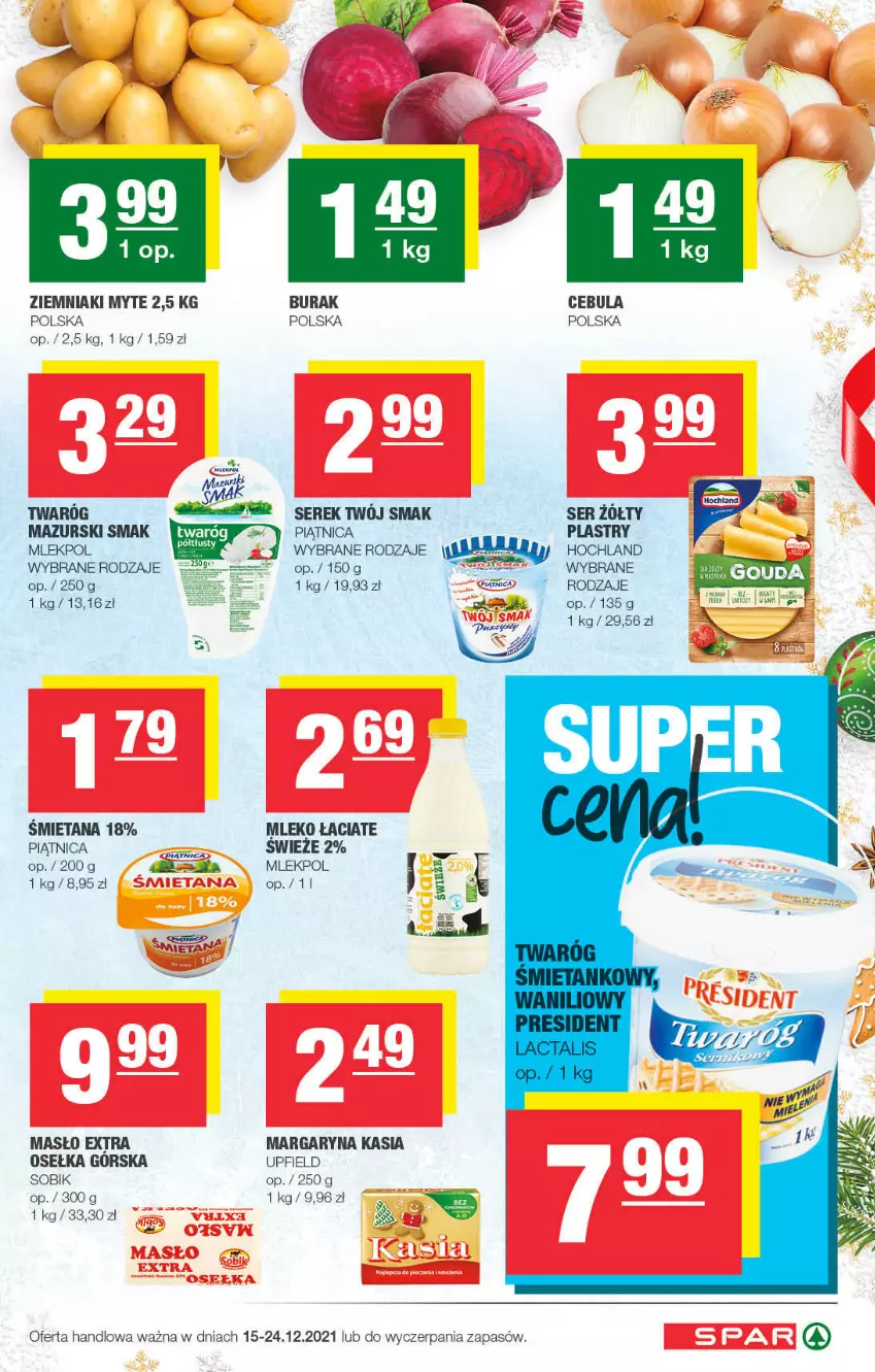 Gazetka promocyjna Spar - Spar - ważna 12.12 do 22.12.2021 - strona 3 - produkty: Cebula, Hochland, Kasia, Margaryna, Masło, Mleko, Piątnica, Ser, Serek, Twaróg, Ziemniaki