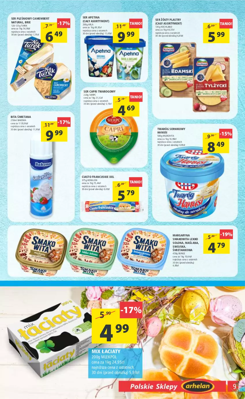 Gazetka promocyjna Arhelan - Gazetka - ważna 07.04 do 16.04.2023 - strona 9 - produkty: Bakoma, Brie, Camembert, Ciasto francuskie, Hochland, LANA, Margaryna, Mleko, Mlekovita, Ser, Ser pleśniowy, Smakowita, Twaróg, Vita C