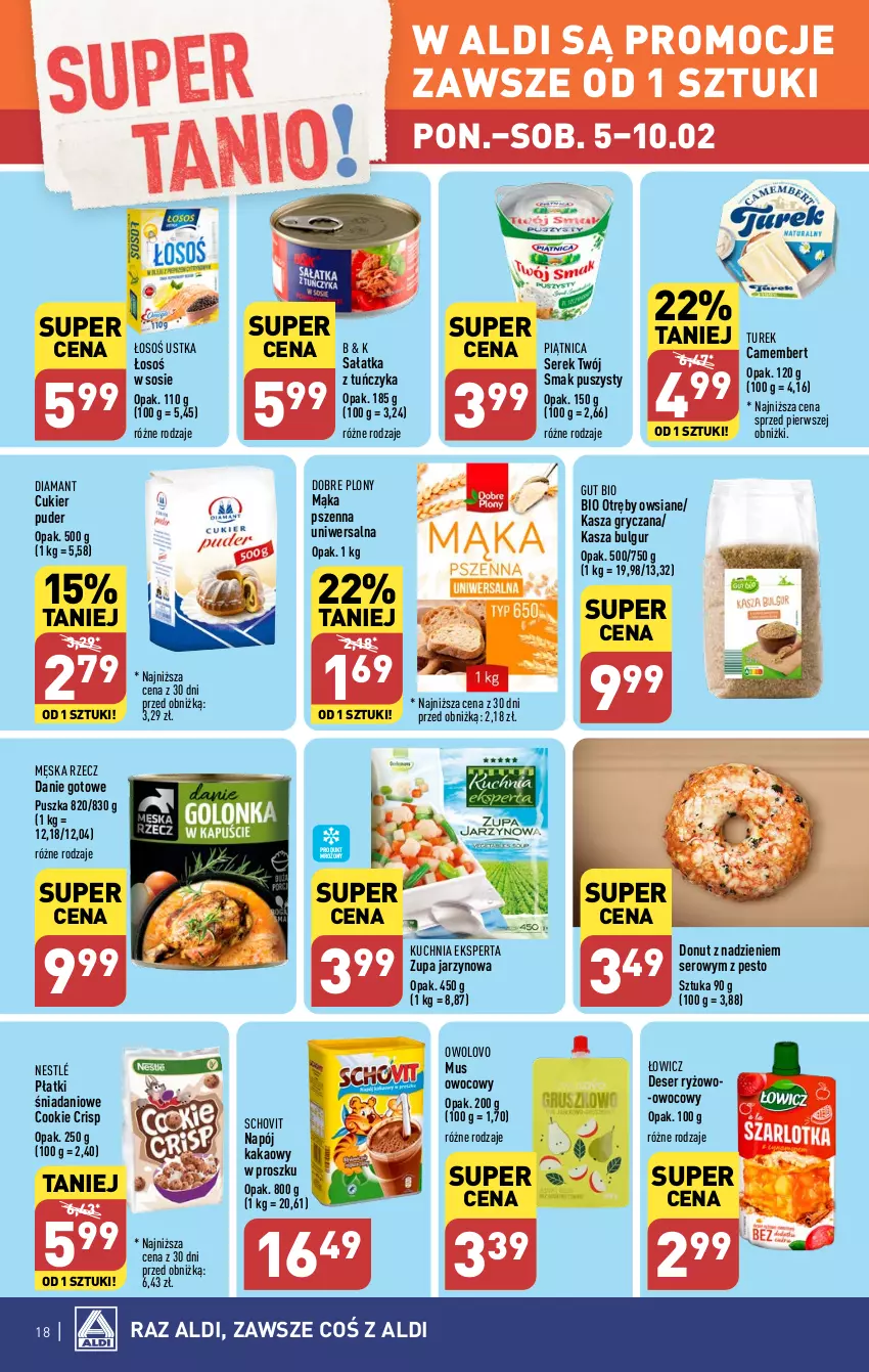 Gazetka promocyjna Aldi - Pełna oferta - ważna 05.02 do 10.02.2024 - strona 18 - produkty: Bulgur, Camembert, Cukier, Cukier puder, Danie gotowe, Danio, Deser, Diamant, Donut, Gry, Kakao, Kasza, Kasza gryczana, Kuchnia, LG, Mąka, Mąka pszenna, Mus, Napój, Nestlé, Pesto, Piątnica, Puder, Ryż, Sałat, Sałatka, Ser, Serek, Sos, Tuńczyk, Twój Smak, Zupa