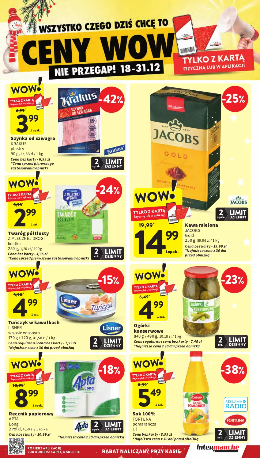 Gazetka promocyjna Intermarche - Gazetka Intermarche - ważna 18.12 do 23.12.2025 - strona 11 - produkty: Fortuna, Gra, Jacobs, Kawa, Kawa mielona, Krakus, Lisner, Ogórki konserwowe, Papier, Ręcznik, Rolki, Ser, Sok, Sos, Szynka, Tuńczyk, Twaróg, Twaróg półtłusty
