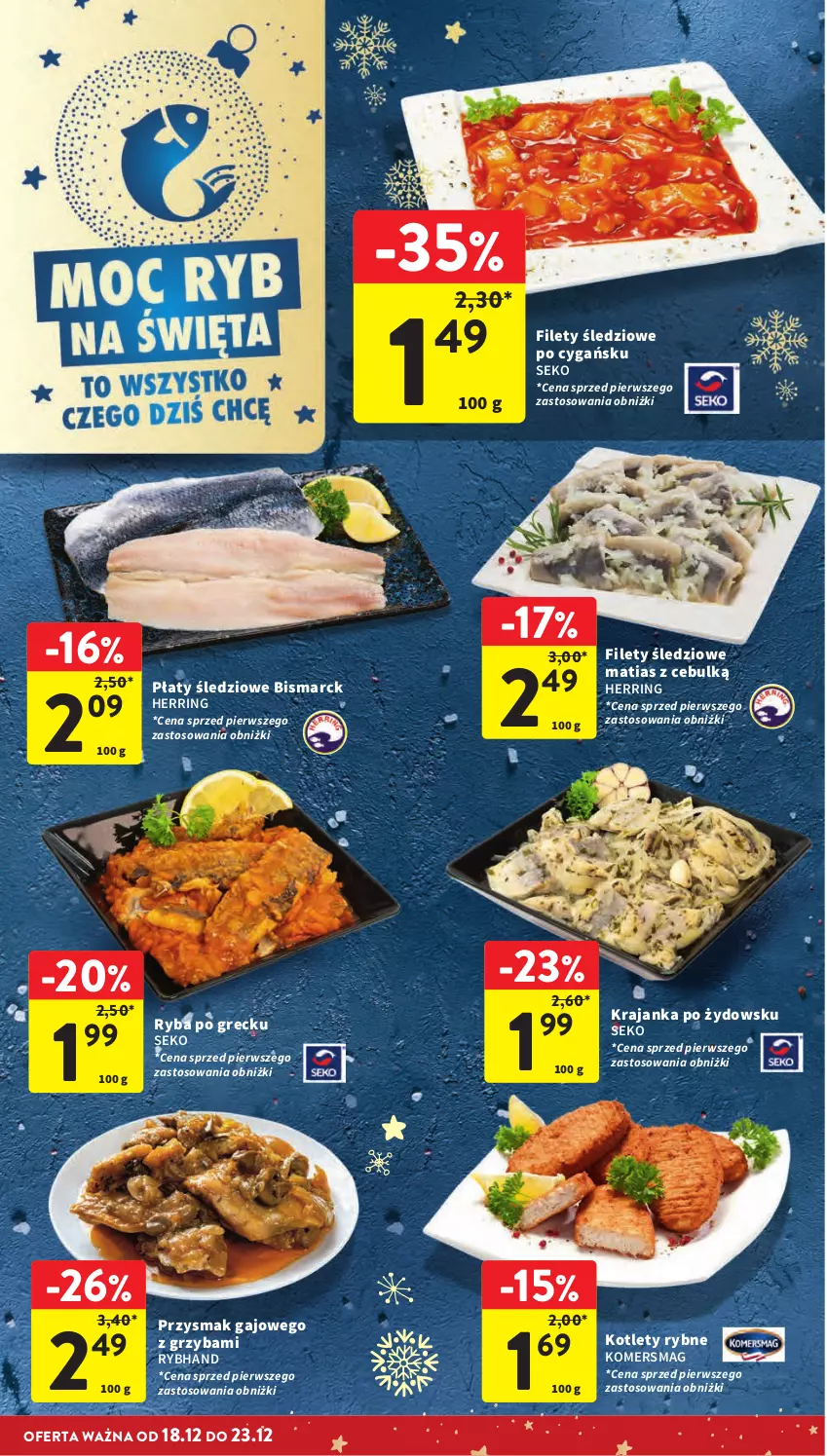 Gazetka promocyjna Intermarche - Gazetka Intermarche - ważna 18.12 do 23.12.2025 - strona 16 - produkty: Kotlet, Płaty śledziowe, Ryba, Ryba po grecku, SEKO