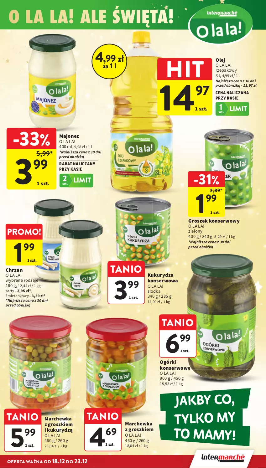 Gazetka promocyjna Intermarche - Gazetka Intermarche - ważna 18.12 do 23.12.2025 - strona 31 - produkty: Chrzan, Groszek, Kukurydza, Kukurydza konserwowa, Majonez, Marchewka, Ogórki konserwowe, Olej, Ser