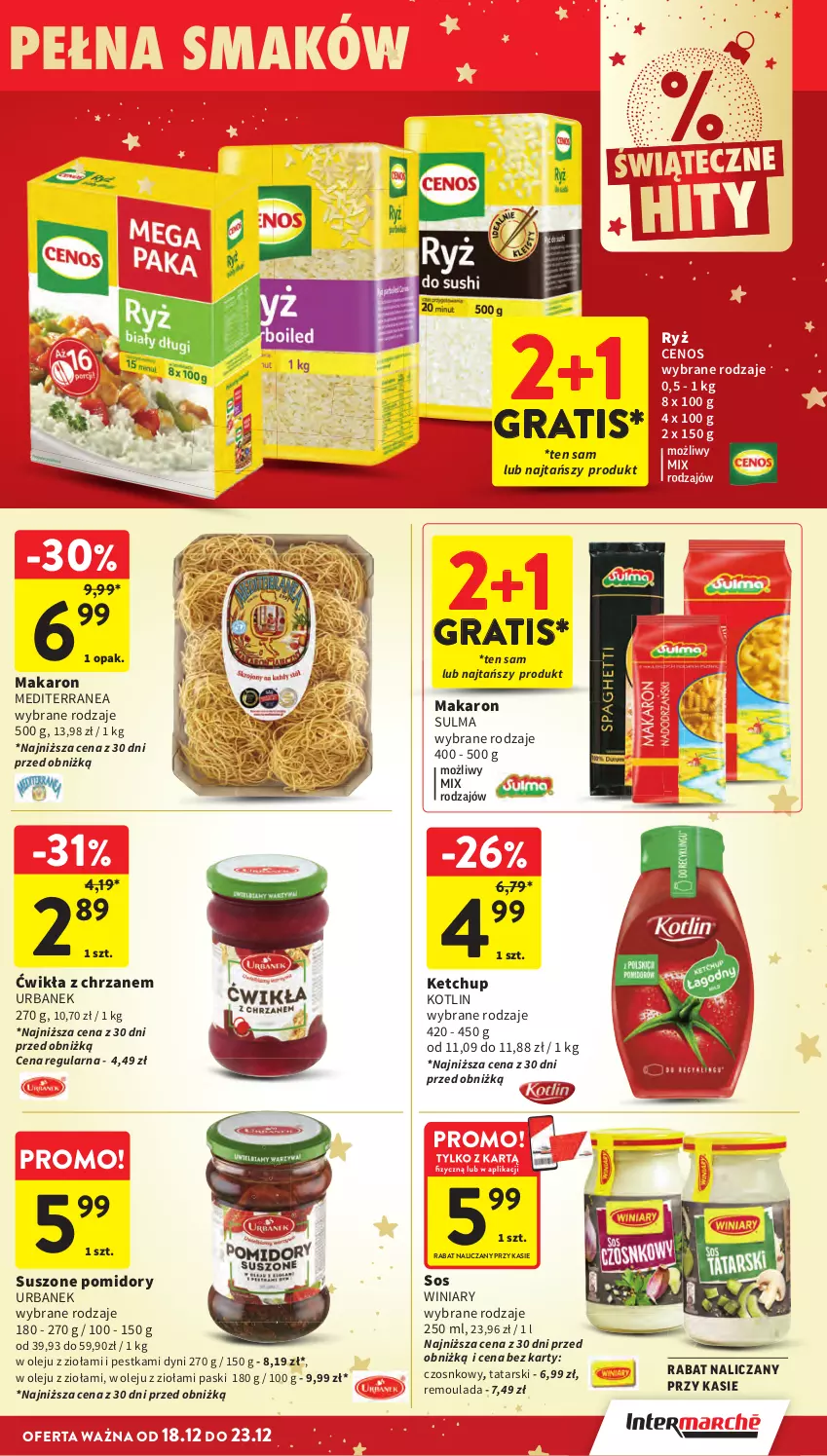 Gazetka promocyjna Intermarche - Gazetka Intermarche - ważna 18.12 do 23.12.2025 - strona 47 - produkty: Cenos, Gra, Ketchup, Kotlin, Makaron, Olej, Pomidory, Sos, Suszone pomidory, Winiary