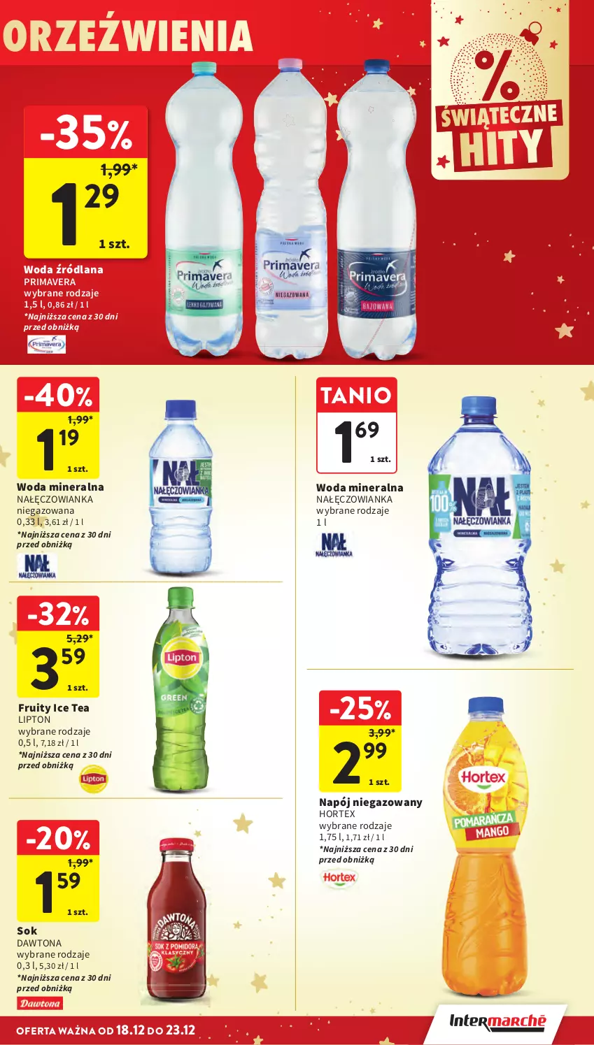 Gazetka promocyjna Intermarche - Gazetka Intermarche - ważna 18.12 do 23.12.2025 - strona 49 - produkty: Dawtona, Hortex, Ice tea, Lipton, Nałęczowianka, Napój, Napój niegazowany, Prima, Primavera, Sok, Woda, Woda mineralna