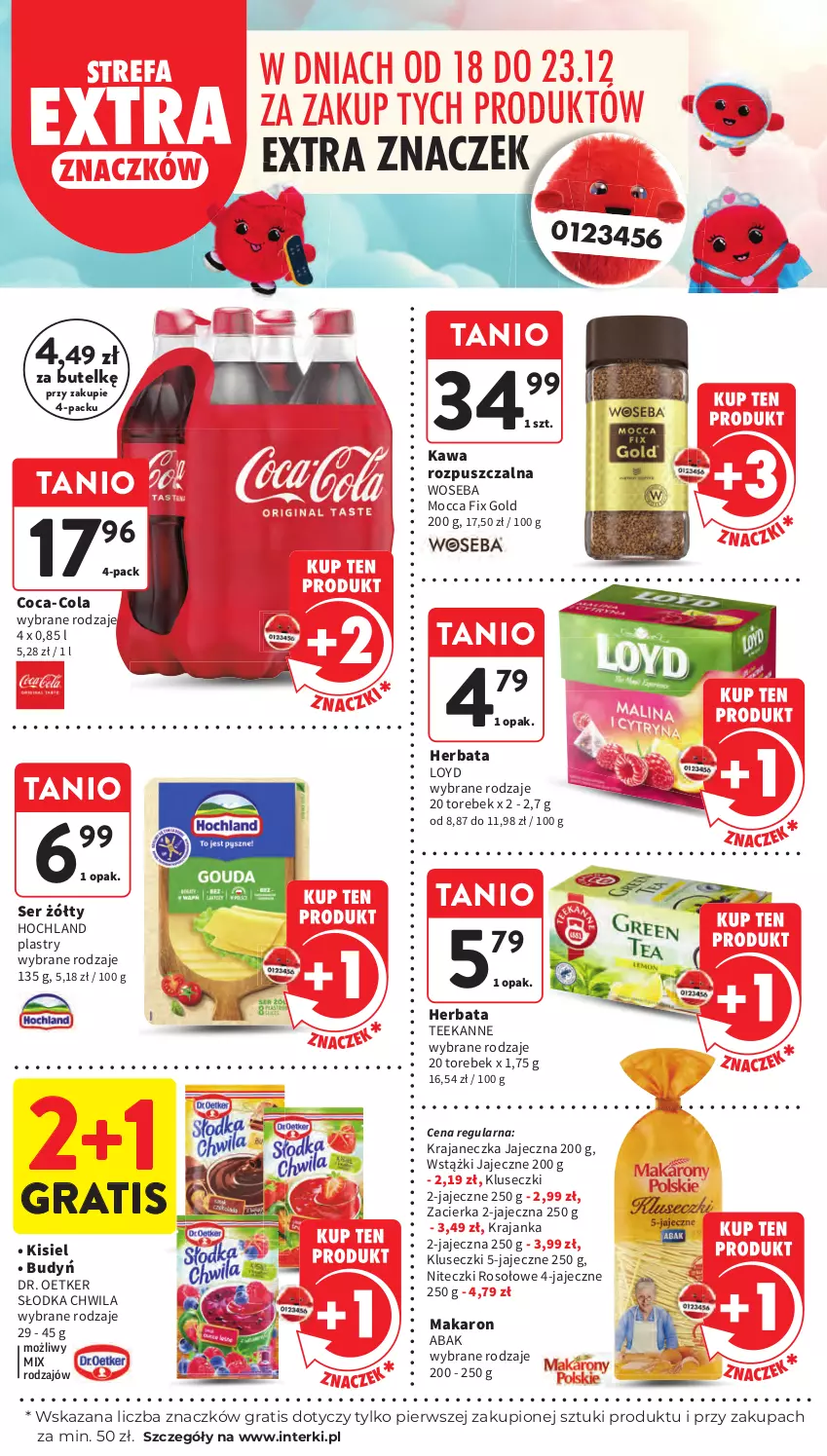 Gazetka promocyjna Intermarche - Gazetka Intermarche - ważna 18.12 do 23.12.2025 - strona 57 - produkty: Coca-Cola, Dr. Oetker, Fa, Gra, Herbata, Hochland, Kawa, Kawa rozpuszczalna, Kisiel, Loyd, Makaron, Mocca Fix Gold, Słodka Chwila, Teekanne, Woseba, Zacierka