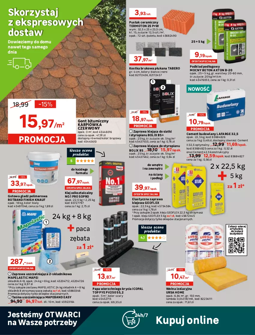 Gazetka promocyjna Leroy Merlin - Jesteśmy otwarci na Wasze potrzeby - ważna 14.04 do 06.05.2021 - strona 12 - produkty: Cement, Fa, Finish, Geoflex, Gładź polimerowa, Gra, Grzejnik, Grzejnik łazienkowy, Grzejnik stalowy, Karp, Klej, Koc, Kocioł gazowy, Ogrzewacz wody, Paleta, Podkład, Podkład podłogowy, Rura, Rura wielowarstwowa, Ser, Sok, Taśma uszczelniająca, Telefon, Top, Wełna, Zaprawa klejowa