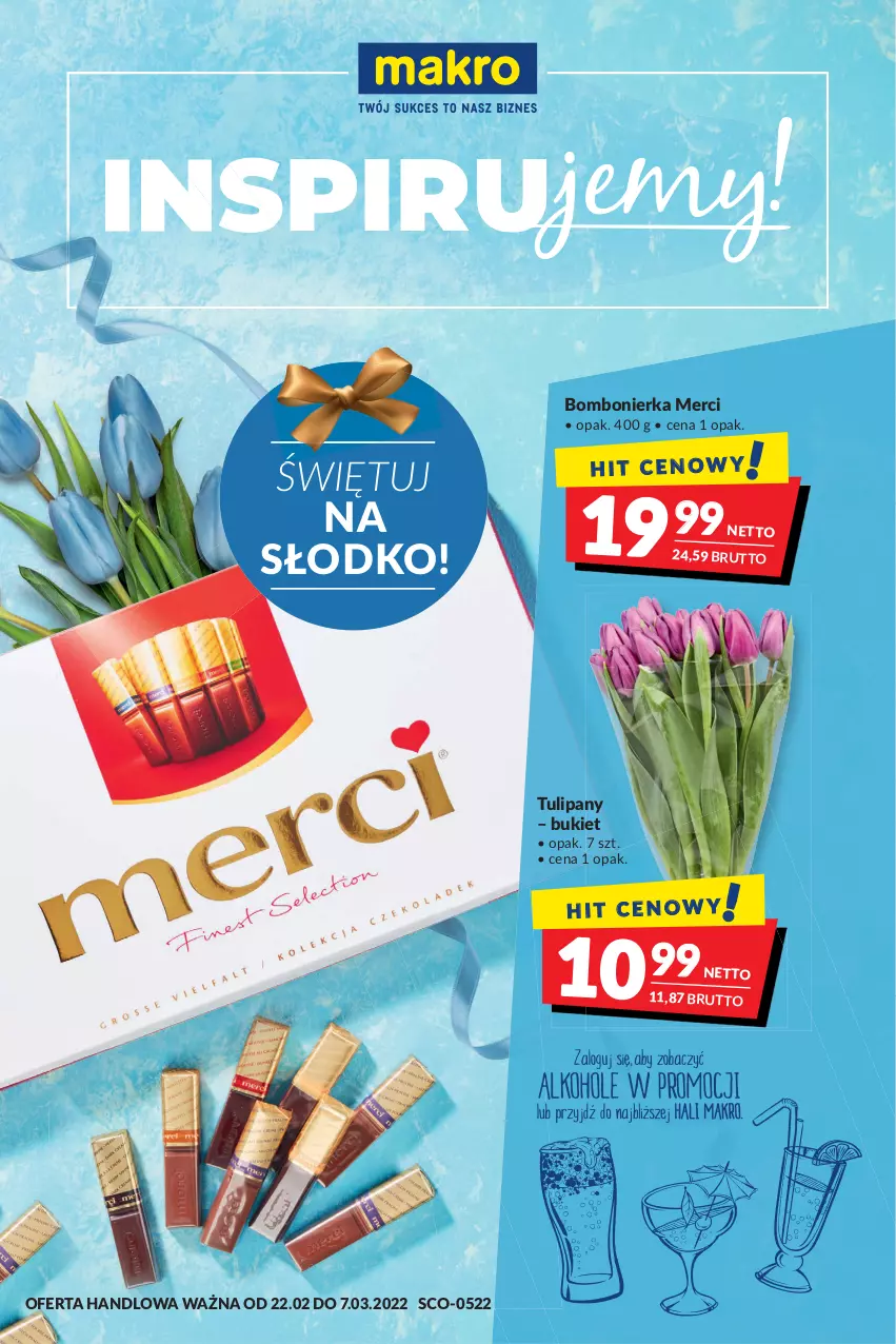 Gazetka promocyjna Makro - [Oferta promocyjna] Artykuły spożywcze i przemysłowe - ważna 22.02 do 07.03.2022 - strona 1 - produkty: Bukiet, Merci, Tulipan