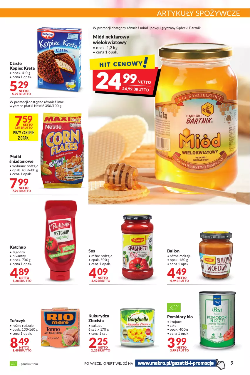 Gazetka promocyjna Makro - [Oferta promocyjna] Artykuły spożywcze i przemysłowe - ważna 22.02 do 07.03.2022 - strona 9 - produkty: Artykuły spożywcze, Bulion, Danio, Gry, Ketchup, Kopiec Kreta, Kret, Kukurydza, Lion, Miód, Nektar, Nestlé, Piec, Pomidory, Sos, Tuńczyk